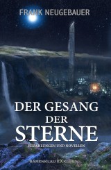 Der Gesang der Sterne - Erzählungen und Novellen