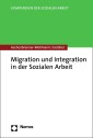 Migration und Integration in der Sozialen Arbeit