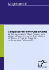 A Regional Play of the Global Game