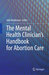 The Mental Health Clinician's Handbook for Abortion Care