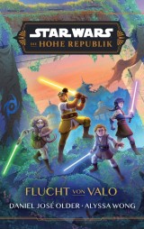 Star Wars:  Die Hohe Republik - Flucht von Valo