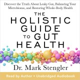 The Holistic Guide to Gut Health
