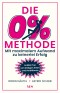 Die 0%-Methode