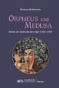 Orpheus und Medusa