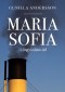 Maria Sofia - i ångvisslans tid