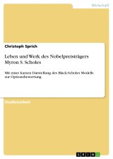 Leben und Werk des Nobelpreisträgers Myron S. Scholes
