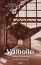 Valhalla - Memories from the world in between!
