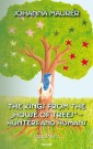The kings from the "House of Trees" - hunters and humans