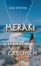 Meraki - Verliebt auf Griechisch