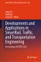 Developments and Applications in SmartRail, Traffic, and Transportation Engineering