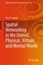 Spatial Networking in the United Physical, Virtual, and Mental World
