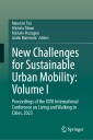 New Challenges for Sustainable Urban Mobility: Volume I