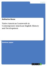 Native American Loanwords in Contemporary American English: History and Development