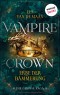 Vampire Crown - Erbe der Dämmerung