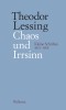 Chaos und Irrsinn