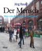 Der Mensch