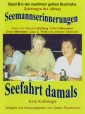 Seemannserinnerungen - Seefahrt damals