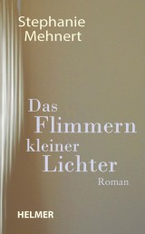 Das Flimmern kleiner Lichter