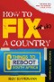 How to Fix (unf*ck) a Country