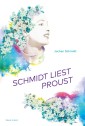 Schmidt liest Proust