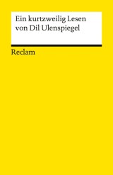 Ein kurtzweilig Lesen von Dil Ulenspiegel. Nach dem Druck von 1515