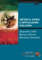 México, otro capitalismo fallido