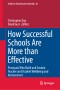 How Successful Schools Are More than Effective
