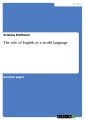 The role of English  as a  world language
