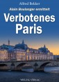 Verbotenes Paris: Frankreich Krimis
