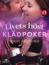 Livets höst 3: Klädpoker - erotisk novell