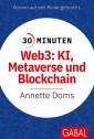 30 Minuten Web3: KI, Metaverse und Blockchain