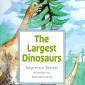 The Largest Dinosaurs