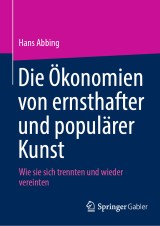 Die Ökonomien von ernsthafter und populärer Kunst