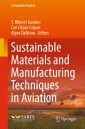 Sustainable Materials and Manufacturing Techniques in Aviation