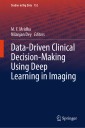 Data-Driven Clinical Decision-Making Using Deep Learning in Imaging