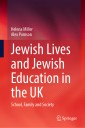 Jewish Lives and Jewish Education in the UK