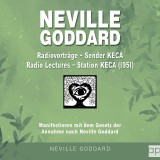 Neville Goddard - Radiovorträge - Sender KECA (Radio Lectures - Station KECA 1951)