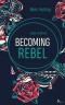 Becoming Rebel