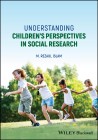 Understanding Children's Perspectives in Social Research