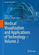 Medical Visualization and Applications of Technology - Volume 2