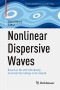 Nonlinear Dispersive Waves