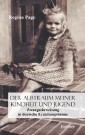 Der Albtraum meiner Kindheit und Jugend - Zwangseinweisung in deutsche Erziehungsheime