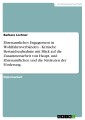 Ehrenamtliches Engagement in Wohlfahrtsverbänden - Kritische Bestandsaufnahme mit Blick auf die Zusammenarbeit von Haupt- und Ehrenamtlichen und die Strukuren der Förderung