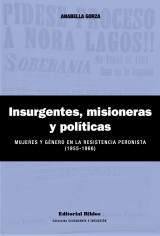 Insurgentes, misioneras y políticas