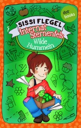 Internat Sternenfels - Band 1: Wilde Hummeln