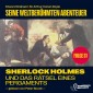 Sherlock Holmes und das Rätsel eines Pergaments (Seine weltberühmten Abenteuer, Folge 31)