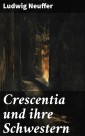 Crescentia und ihre Schwestern