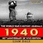 The World War II History Journals: 1940