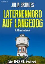 Laternenmord auf Langeoog. Ostfrieslandkrimi