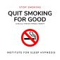 Stop Smoking - Quit Smoking for Good - Sleep Hypnosis
